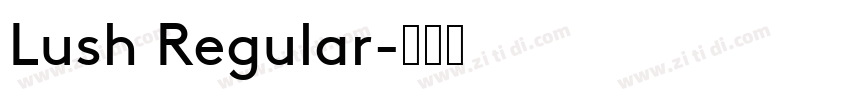Lush Regular字体转换